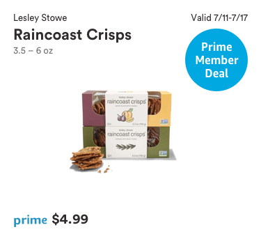 Prime Member Deal, Valid 7/11-7/17/2018, Lesley Stowe Raincoast Crisps, 3.5 - 6 ounce, prime price $4.99