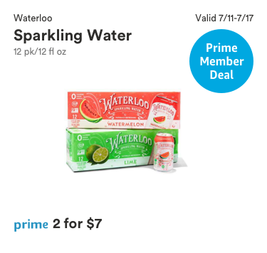 Prime Member Deal, Valid 7/11-7/17/2018, Waterloo Sparkling Water, 12 pack/12 fluid ounces, prime price 2 for $7